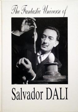 The fantastic universe of Salvador DALI