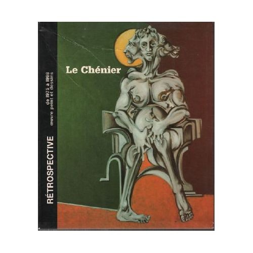 Le Chénier "Des visages du corps aux vrilles du temps" œuvre peint et dessins de 1975 à 1998