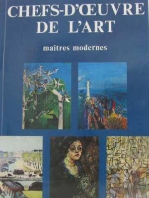 Chefs-d'œuvres de l'art - maîtres modernes